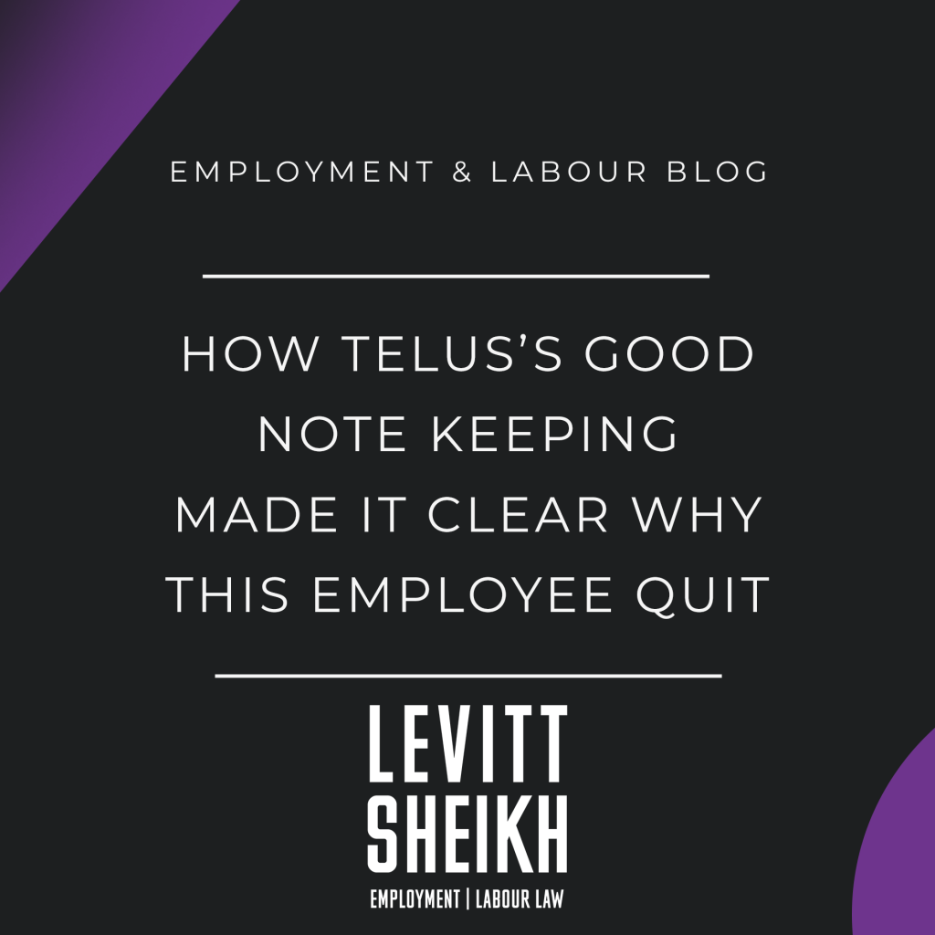 How Telus’s good note keeping made it clear why this employee quit