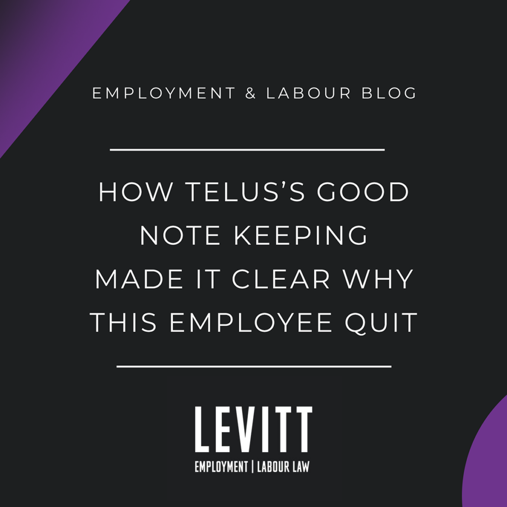 How Telus’s good note keeping made it clear why this employee quit