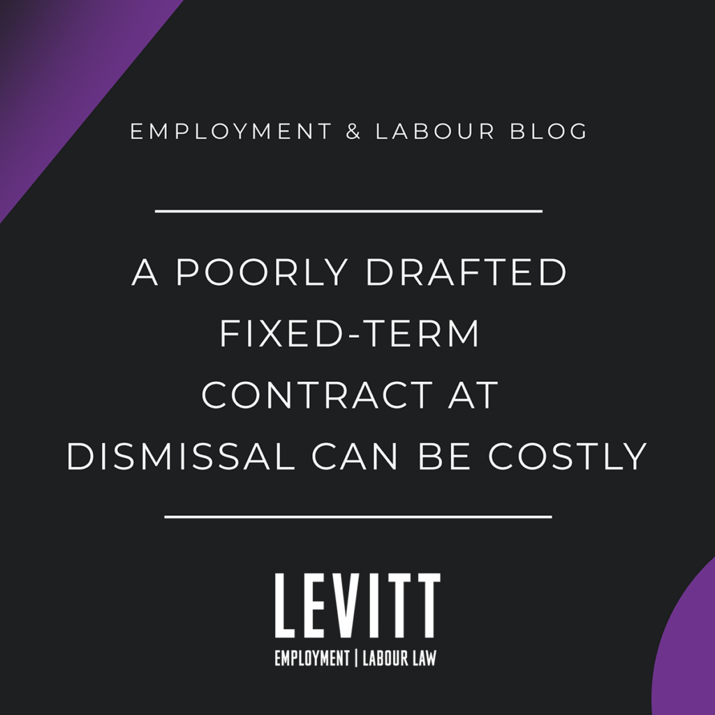 A Poorly Drafted Fixed-Term Contract at Dismissal Can Be Costly