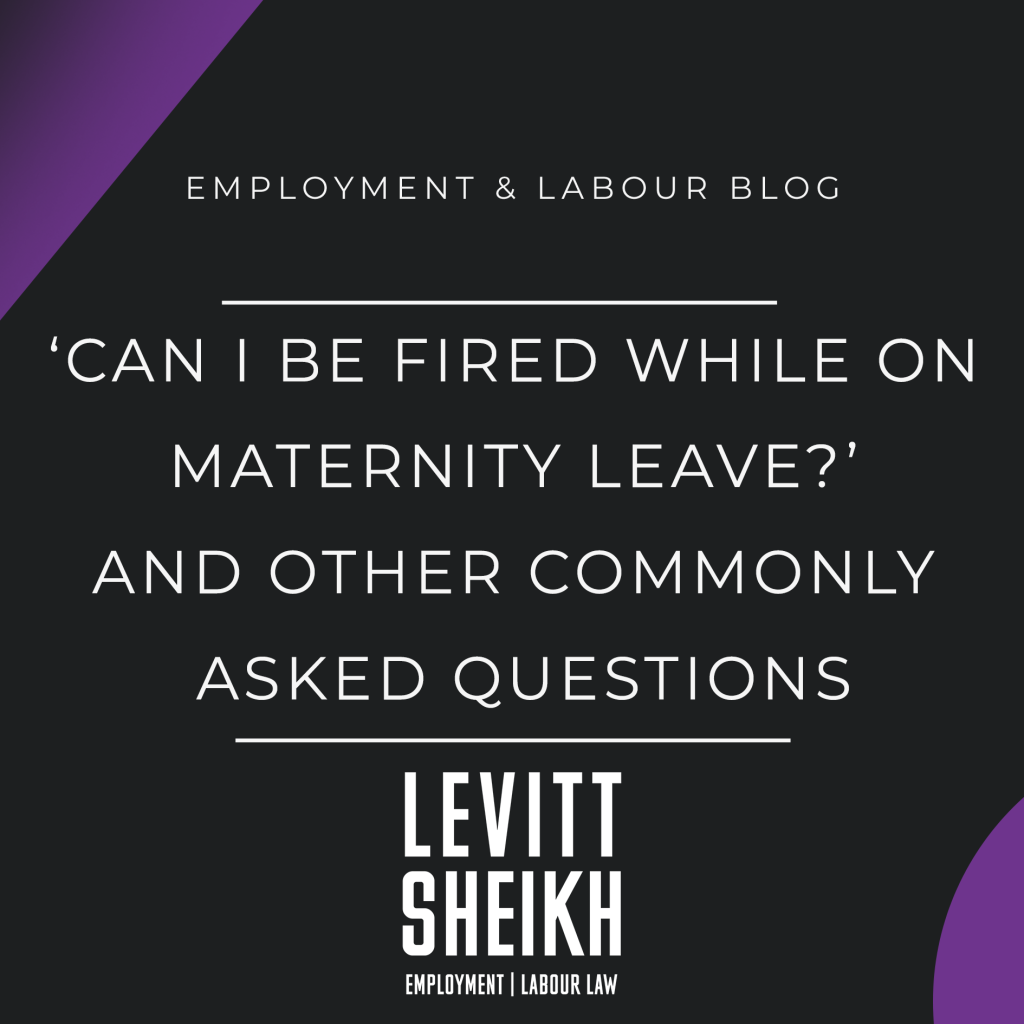 ‘Can I Be Fired While On Maternity Leave?’ & Other FAQs