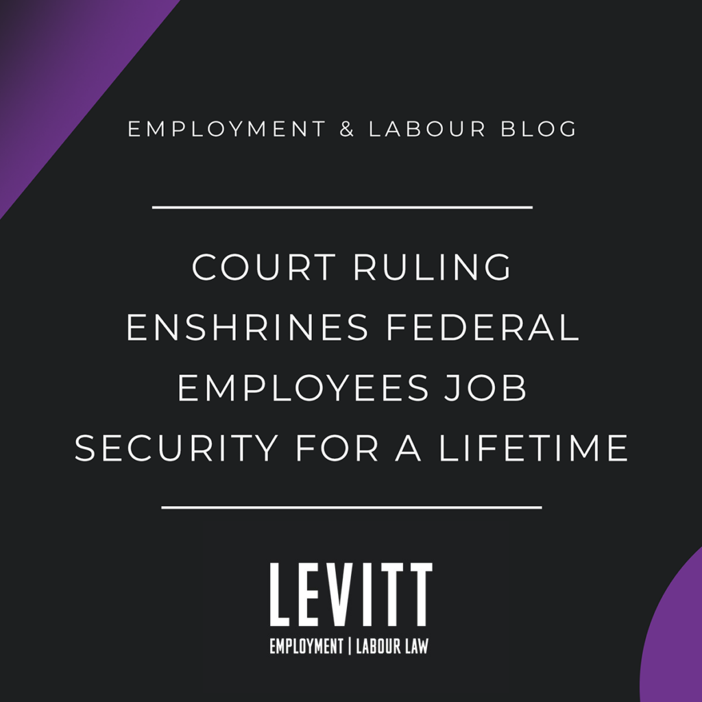 Court Ruling Enshrines Federal Employees Job Security For a Lifetime