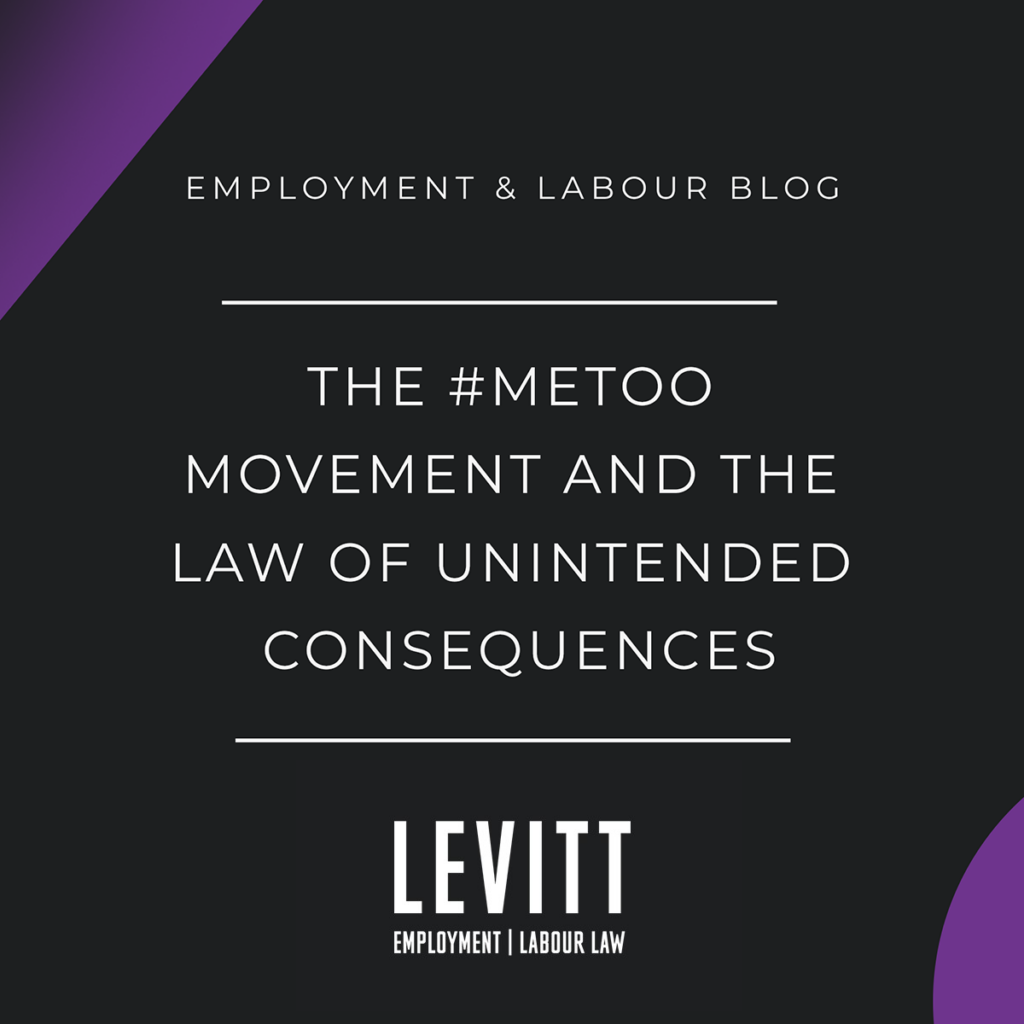 The #Metoo Movement and the Law of Unintended Consequences