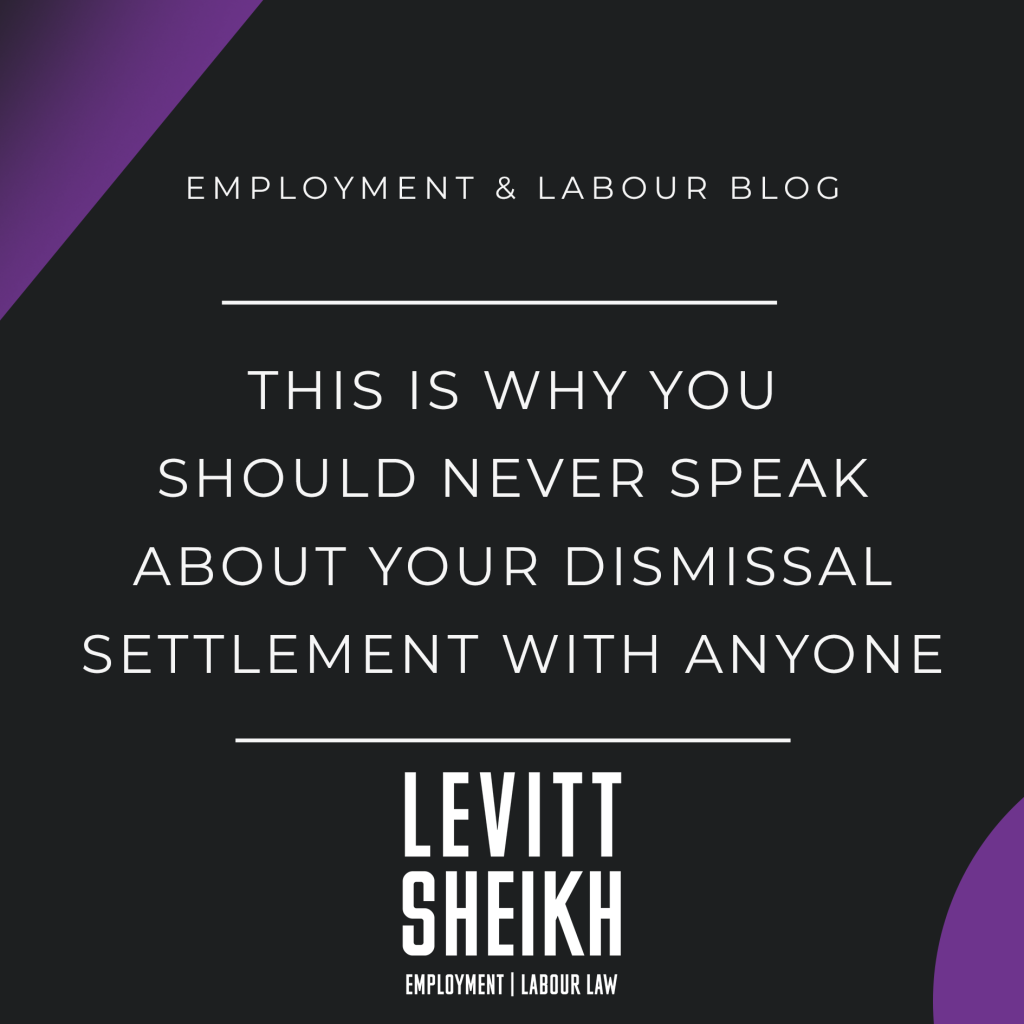 This Is Why You Should Never Speak About Your Dismissal Settlement With Anyone