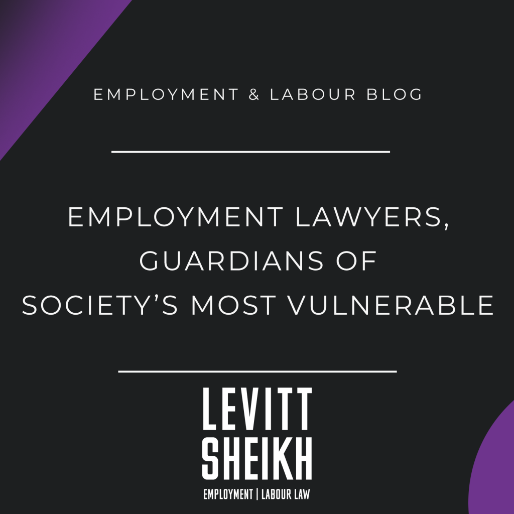 Employment Lawyers, Guardians of Society’s Most Vulnerable