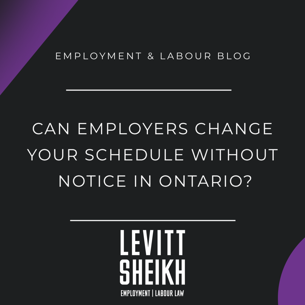 Can Employers Change your Schedule Without Notice in Ontario?