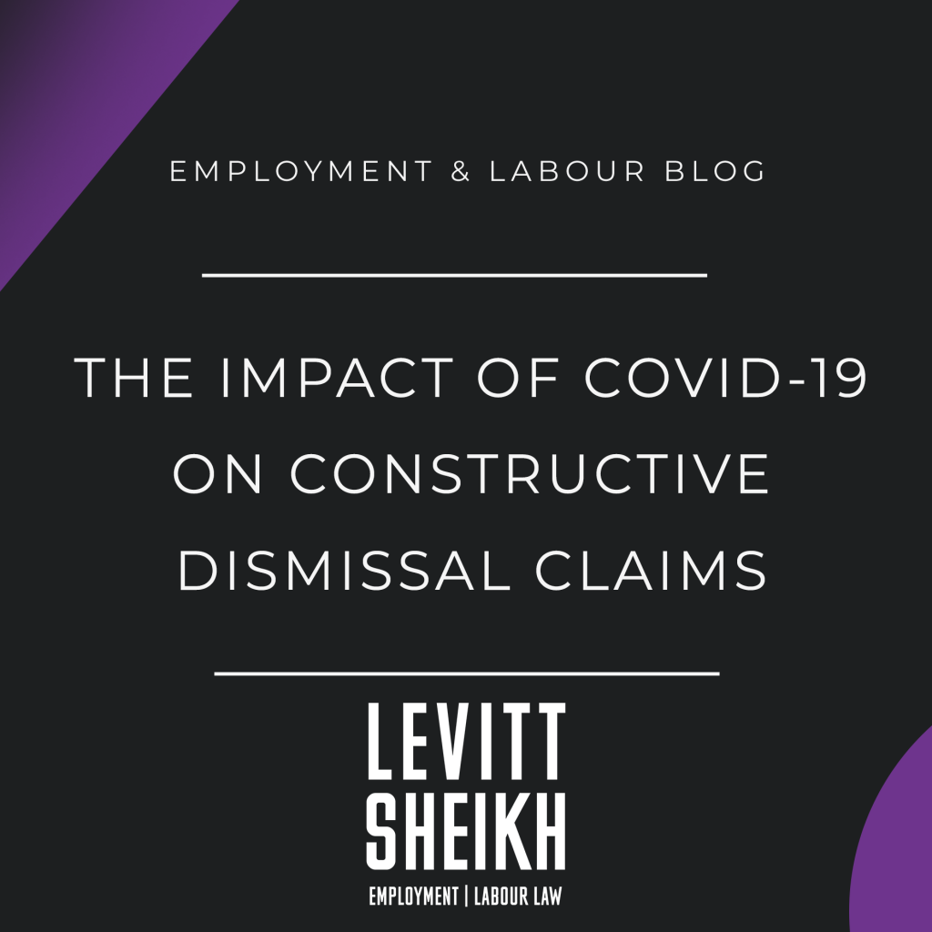 The Impact of COVID-19 on Constructive Dismissal Claims