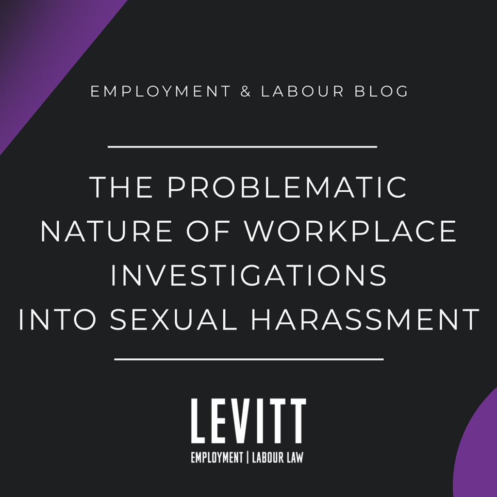 The Problematic Nature of Workplace Investigations Into Sexual Harassment