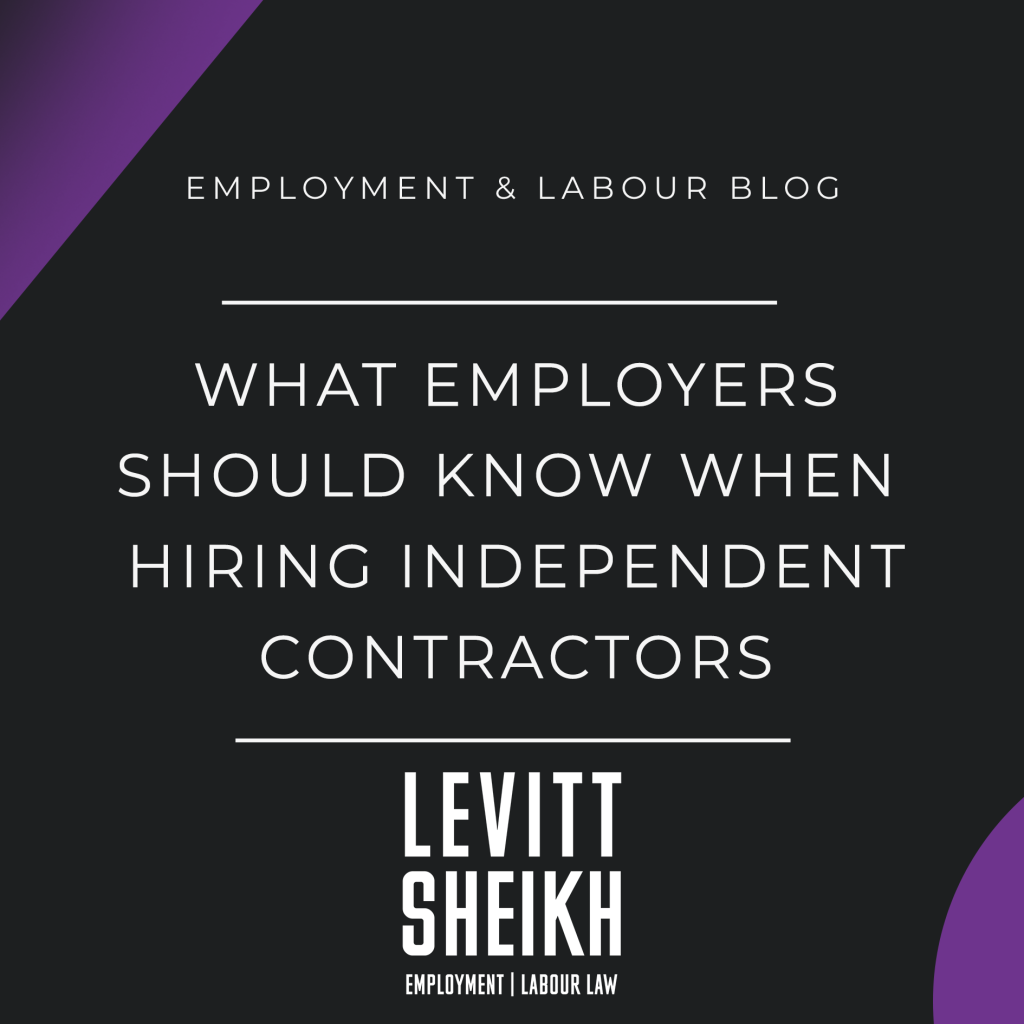 What Employers Should Know When Hiring Independent Contractors
