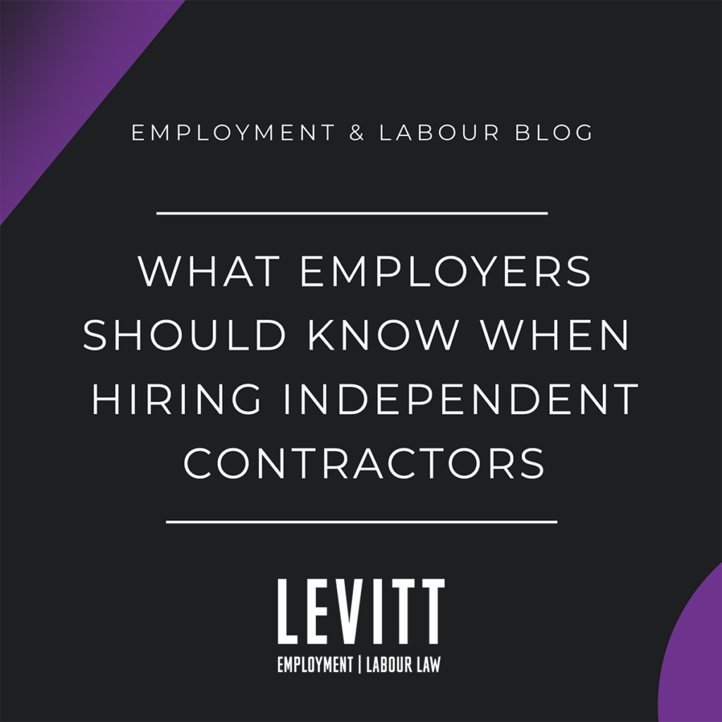 What Employers Should Know When Hiring Independent Contractors