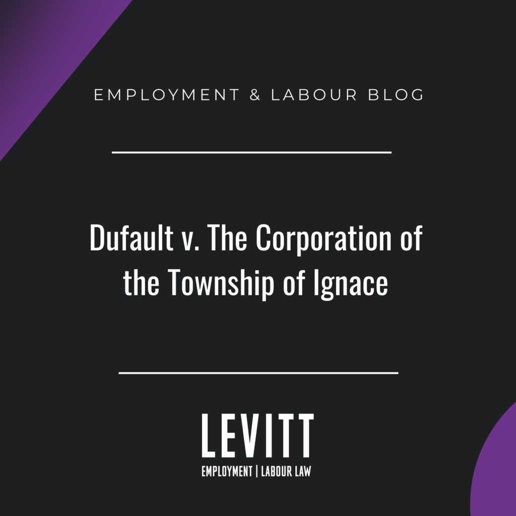 Dufault v. The Corporation of the Township of Ignace: Another bomb dropped on employment contracts